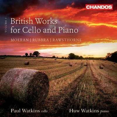 Paul WatkinsBRITISH WORKS FOR CELLO AND PIANO, Vol. 3 (P. Watkins, H. Watkins)