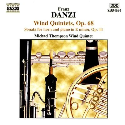 Philip FowkeDANZI: Wind Quintets, Op. 68, Nos. 1-3Horn Sonata, Op. 44