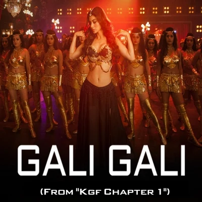 Neha KakkarGuru RandhawaSachet-ParamparaGali Gali (From "Kgf Chapter 1")