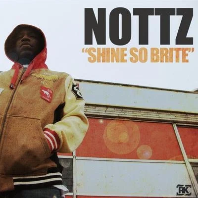 NottzShine So Brite - Single