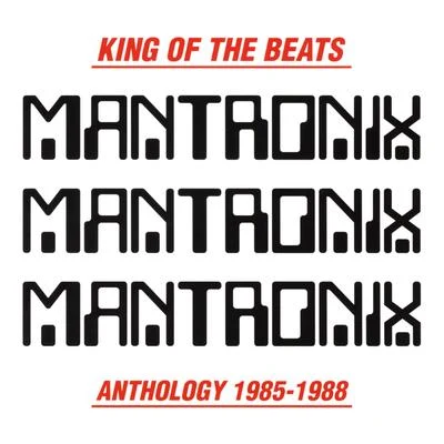 MantronixKing of the Beats (Anthology 1985-1988)