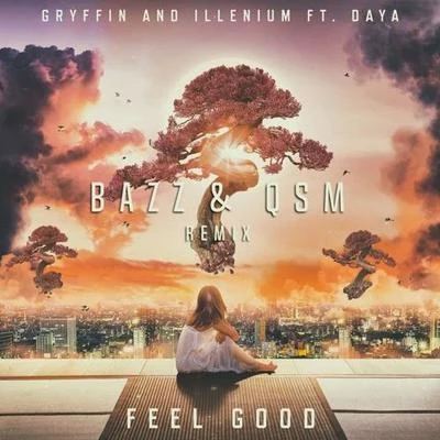 BAZZFeel Good (BAZZ & QSM Remix)