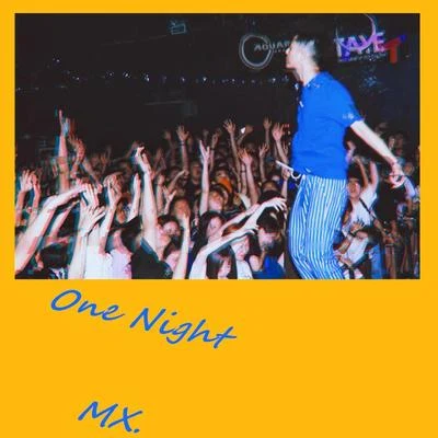 KelsThaLighter/夢徐MXOne Night