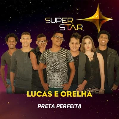 Lucas e OrelhaPreta Perfeita (Superstar) - Single