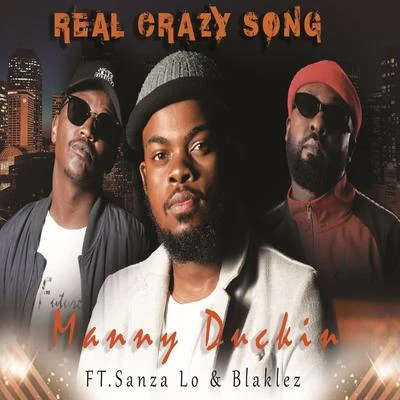 AB Crazy/Blaklez/Typhus/Dj SabbyReal Crazy Song (feat. Sanza Lo & Blaklez)