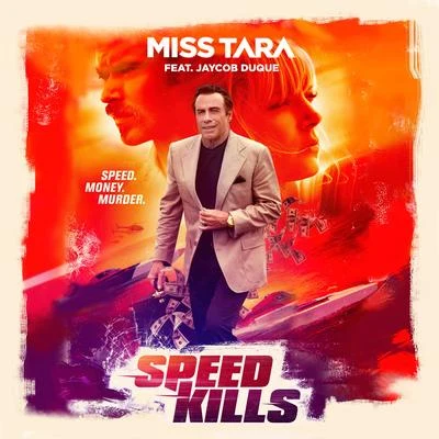 Miss TaraJeanMelkySpeed Kills (feat. Jaycob Duque) [Radio Edit]