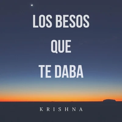 PARAS/Richa/KrishnaLos Besos Que Te Daba