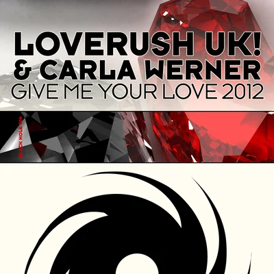 Carla WernerRoger ShahGive Me Your Love 2012