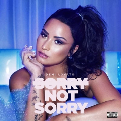 Demi LovatoSorry Not Sorry