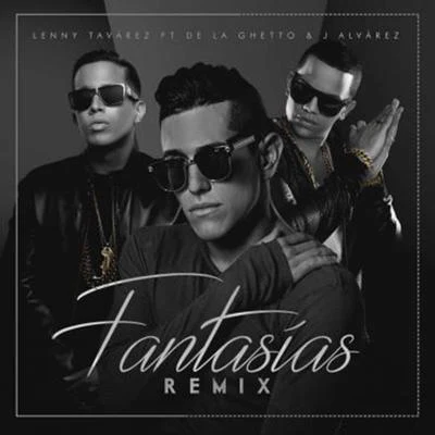 Lenny TavárezAlexis & FidoKevvoFantasias (Remix)