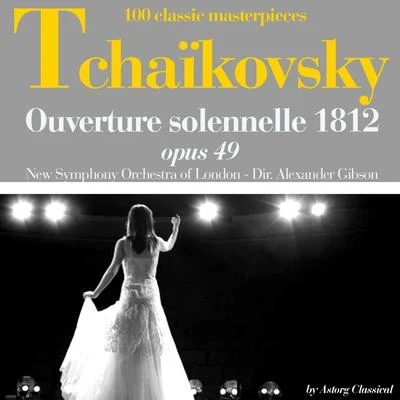 The New Symphony Orchestra Of London/Alberto Erede/Mario Del MonacoTchaikovsky : Ouverture solenelle 1812, Op. 49