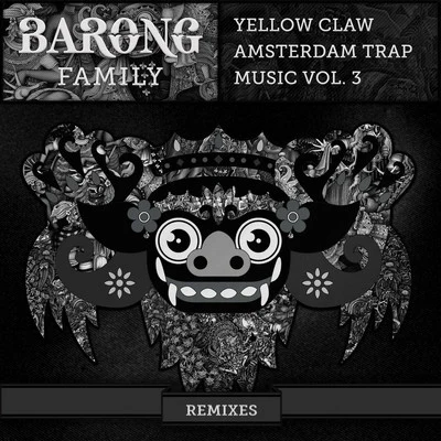 Yellow ClawAmsterdam Trap Music (Remixes)