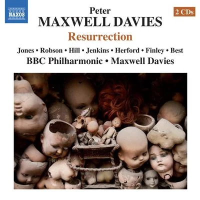 Juanjo MenaBBC PhilharmonicColin CurrieMAXWELL DAVIES, P.: Resurrection [Opera] (D. Jones, C. Robson, M. Hill, N. Jenkins, BBC Philharmonic, Maxwell Davies)