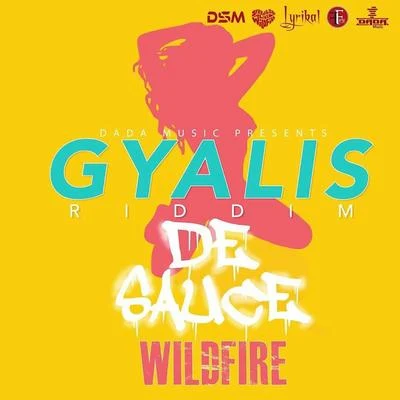 WildfireGTNicky Night TimeNick ClowDe Sauce (Gyalis Riddim)