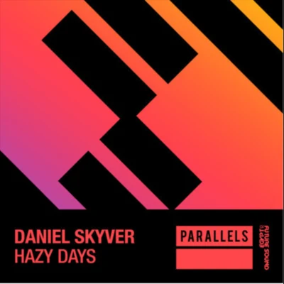 Daniel SkyverHazy Days (Extended Mix)