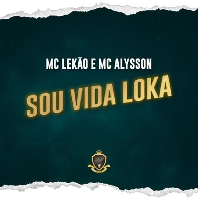 Jon Jon/MC AlyssonVida Loka