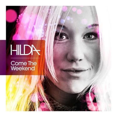 Dub-T/HildaCome the Weekend