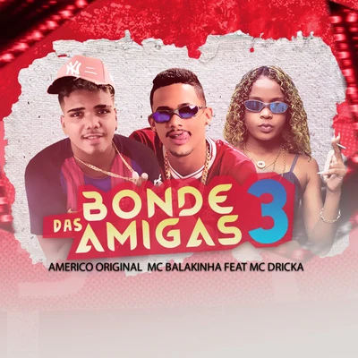 Americo OriginalBonde das 3 Amigas