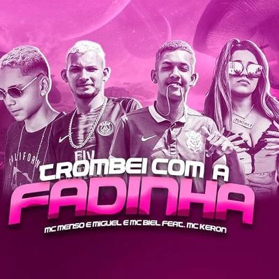 Mc BielTrombei Com a Fadinha (feat. Mc Keron)