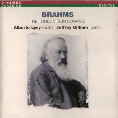 Alberto LysySophia ReuterJohannes Brahms: The Three Violin Sonatas