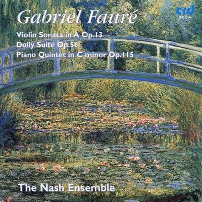 Nash EnsembleFAURE, G.: Violin Sonata No. 1DollyPiano Quintet No. 2 (Nash Ensemble)