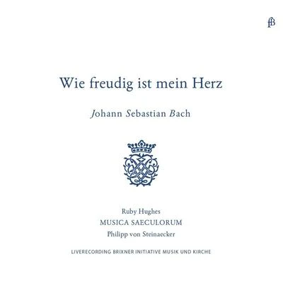 Ruby Hughes/BBC National Orchestra of Wales/Jac van Steen/Max Puttmann/Peter AltenbergBach: "Wie Freudig Ist Mein Herz" Cantatas for Soprano