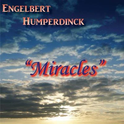 Engelbert Humperdinck/Donald RunniclesMiracles