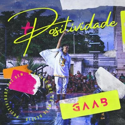 Gaab/Felp 22/SidokaPositividade (Ao Vivo Em Salvador2019)