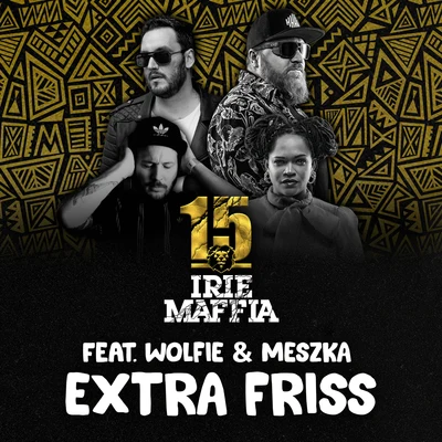 Blessed/Irie MaffiaExtra Friss