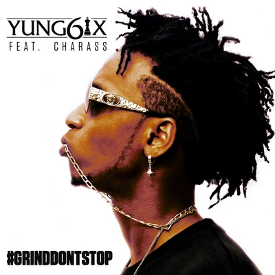 Nakamura/Yung6ix/Mr. EaziGrind Don&#x27;t Stop (feat. Charass)