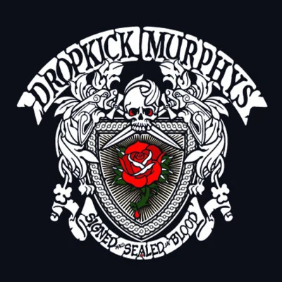 Dropkick MurphysSigned and Sealed In Blood