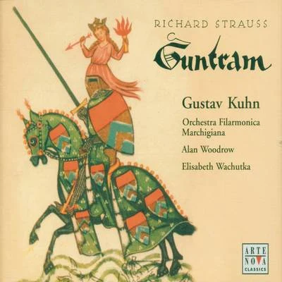 Gustav KuhnRichard Strauss: Guntram- Opera