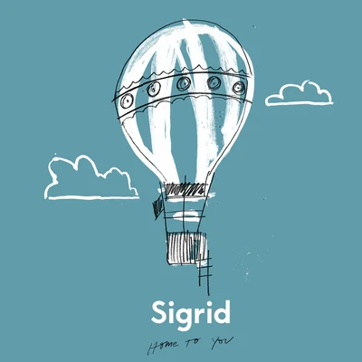 SigridHome To You