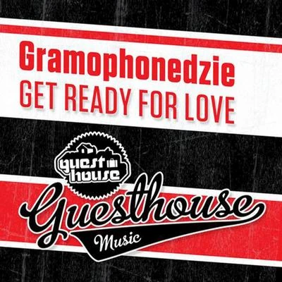 GramophonedzieGet Ready for Love