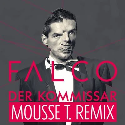 FalcoDer Kommissar (Mousse T. Remix)