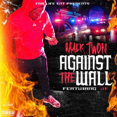 MacktwonAgainst The Wall (feat. JF)