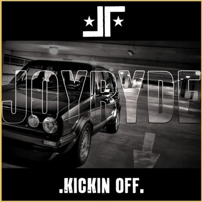 Joyryde/JauzKICKIN OFF