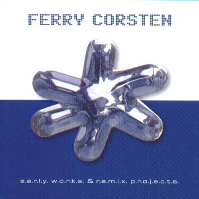 Ferry CorstenEarly Works & Remix Projects