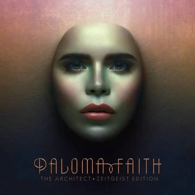 Paloma FaithThe Architect (Zeitgeist Edition)