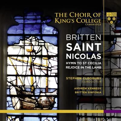 Benjamin BrittenBritten: Saint Nicolas, Hymn to St Cecilia & Rejoice in the Lamb