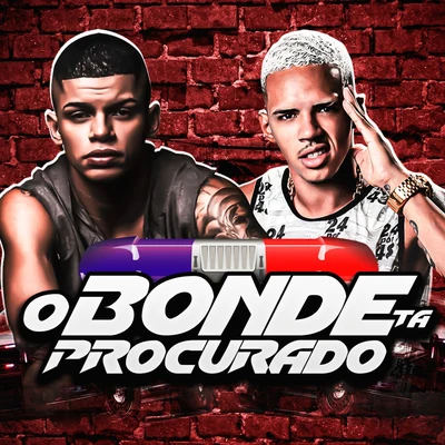 J7/Tudubom/Nabrisa/Pan Mikelan/Mc Maneirinho/Mãolee/WanderleanO Bonde Tá Procurado