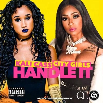 City Girls/Yung Bleu/Lakeyah/42 DuggHandle It