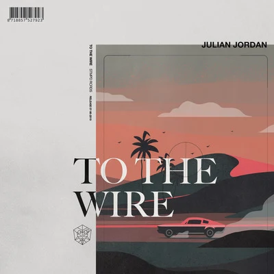 Julian JordanTo The Wire