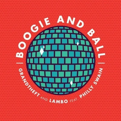 LOLO BX/GrandtheftBoogie And Ball