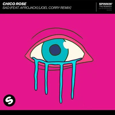 Chico RoseHadar AdoraSad (feat. Afrojack) [Joel Corry Remix]