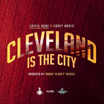 Pyro Azmb/Layzie BoneCleveland Is the City (feat. Aaron Dissell)