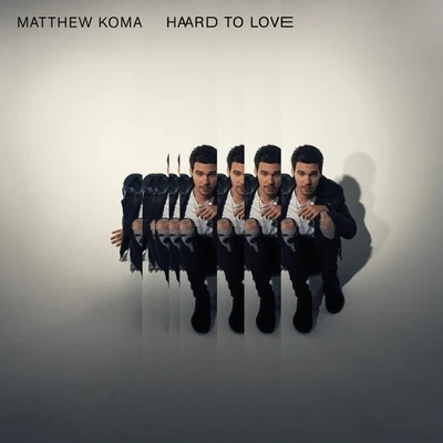 Matthew Koma/Justin Levai/ZeddHard To Love