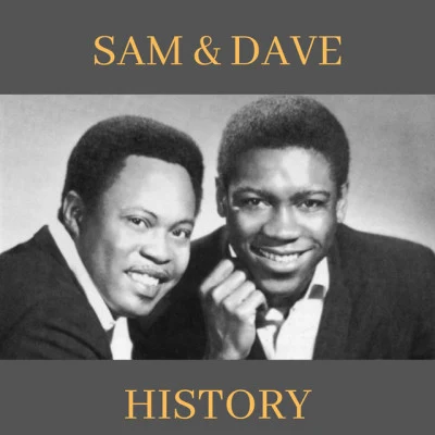 Sam & DaveHistory