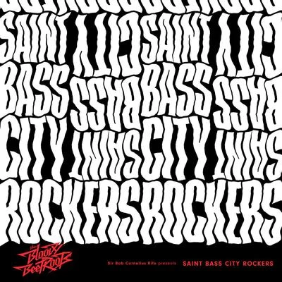 The Bloody BeetrootsSaint Bass City Rockers