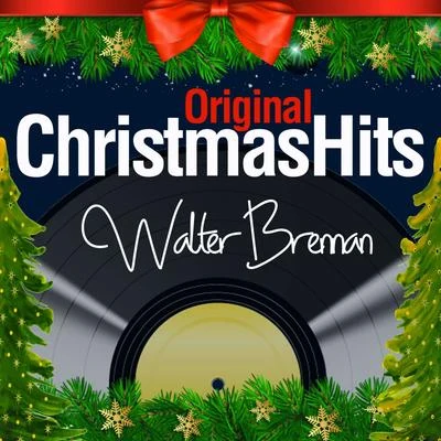 Walter BrennanOriginal Christmas Hits